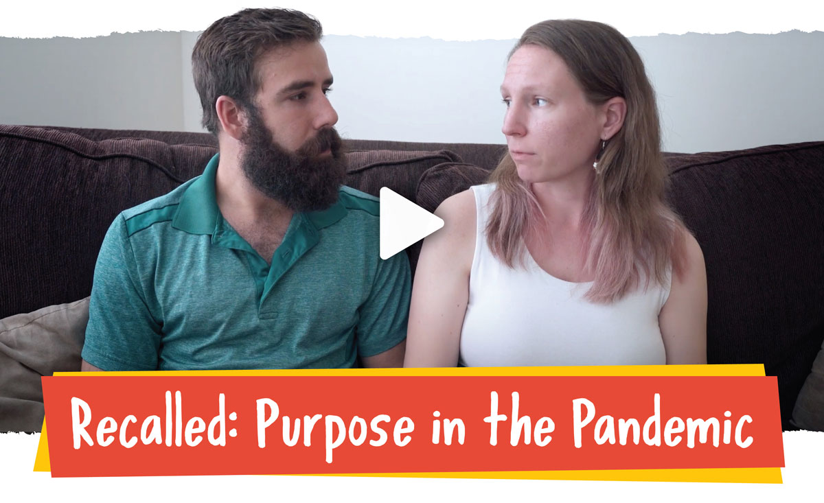 Recalled: Purpose in the Pandemic