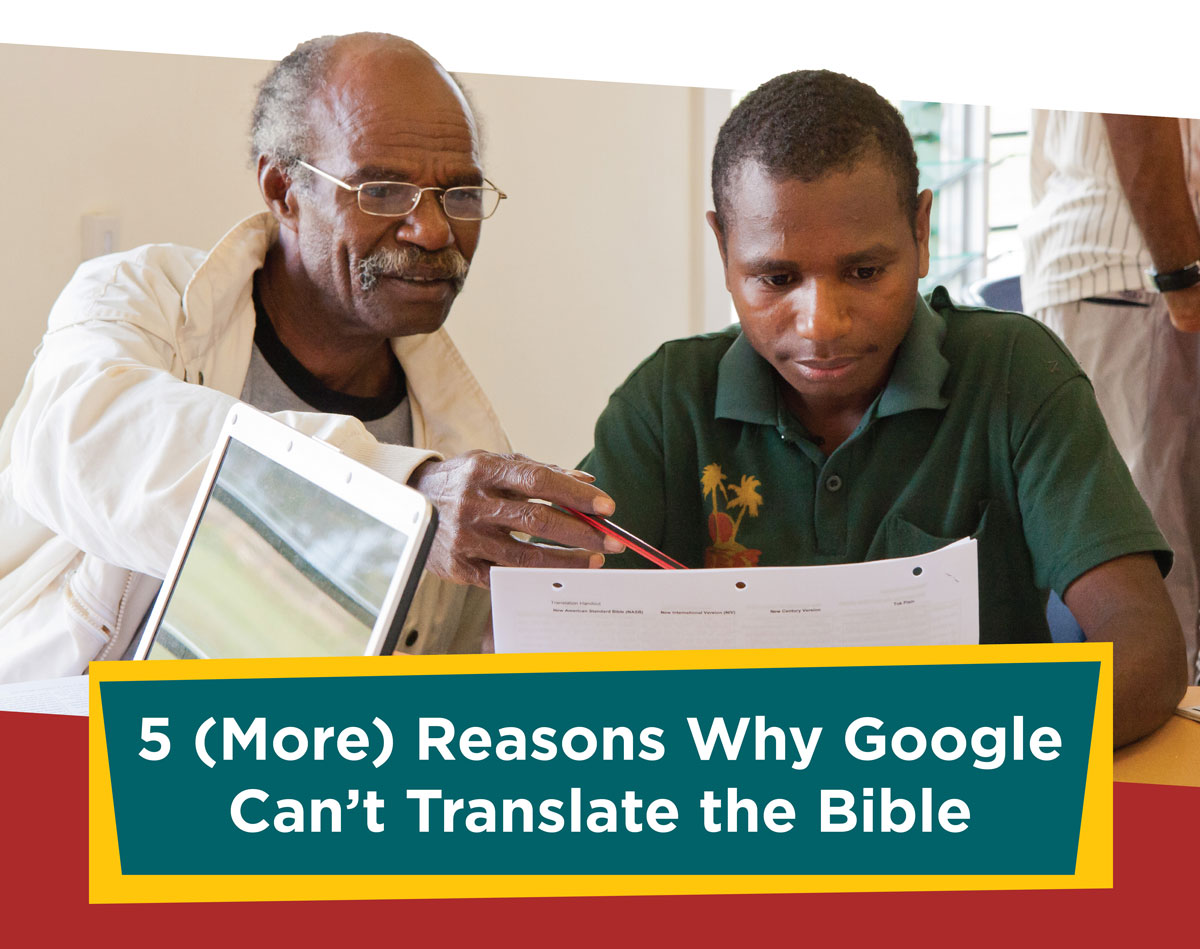 5 (More) Reasons Google Can't Translate the Bible