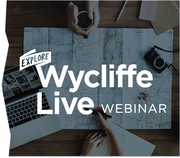Explore Wycliffe Live Webinar